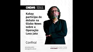 Kakay participa de debate na Globo News sobre a operação Lava Jato