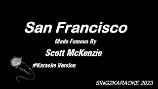 Scott McKenzie   San Francisco ( #Karaoke Version with sing along Lyrics )