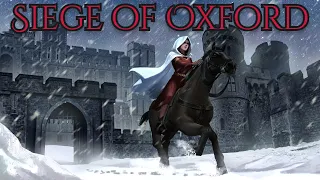 The siege of Oxford 1142, part 9 of The Anarchy.