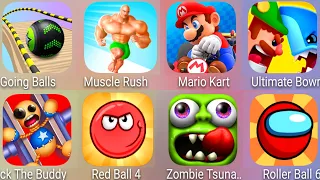 Mario Kart,Going Balls,Muscle Rush,Bowmasters,Roller Ball 6,Zombie Tsunami,Red Ball 4,Kick The Buddy