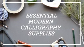Essential Modern Calligraphy SUPPLIES || Paper, ink, nibs & suppliers