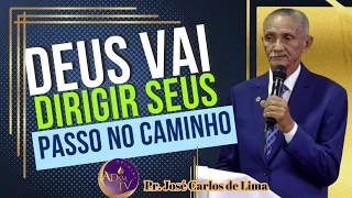 DOUTRINA com o Pr. José Carlos de Lima | DIREÇÃO DE DEUS NO CAMINHO DA VIDA.