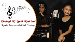 Elizabeth Ramhlunmawi (8 Yrs old) feat. Scott Khawbung || Zindagi Ki Yahi Reet Hai || (Cover)