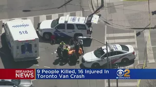9 Dead, At Least 16 Injured In Toronto Van Crash