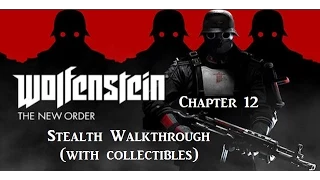 Wolfenstein: The New Order Stealthy Walkthrough (w/ collectibles) - Chapter 12 - Gibraltar Bridge