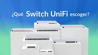 ¿Qué Switch Ubiquiti /  UniFi es el indicado para mí? [2021]