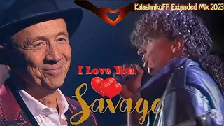 Savage - I love you (KalashnikoFF extended mix 2023) 🎤🎩💕