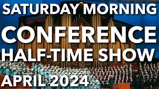 Saturday Morning Session | General Conference April 2024