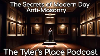 Modern Day Anti-Masons with Bro. Robert Guffey