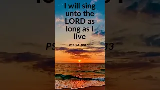 Psalm 104:33 ||Short|| BIBLE