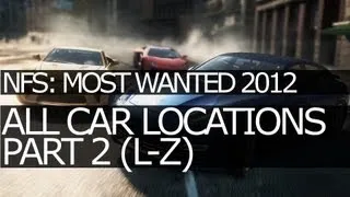 Need for Speed: Most Wanted (2012) - All Car Locations (L-Z) - All Jack Spots (Part 2)