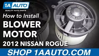 How to Replace Heater Blower Motor 08-13 Nissan Rogue SUV