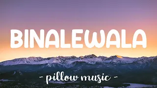 Binalewala - Michael Dutchi Libranda (Lyrics) 🎵