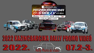 2022 KAZINCBARCIKA RALLY PROMO VIDEÓ  - Rally Photo & Video