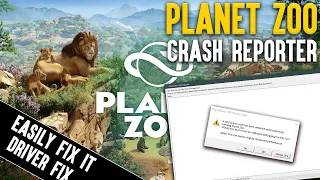 Planet Zoo Crash Reporter Fix It Driver Problem Fix | Ultimate Tutorial Guide!"