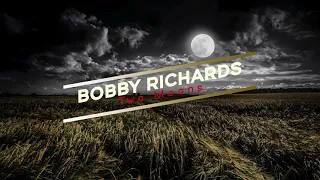 Two Moons - Bobby Richards (Extended Version)