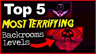 Top 5 Most Terrifying Backrooms Levels