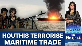 Houthis Strike Red Sea Tanker, Global Shipping on Edge | Vantage with Palki Sharma