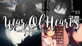 ❝War of Hearts...❞ Multifandom MEP ♥ HBD SEAN!