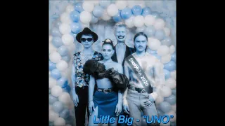 2020 Little Big - Uno (Low By Screaaam)