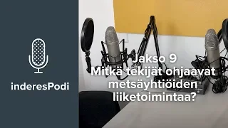 inderesPodi 9: Mitkä tekijät ohjaavat metsäyhtiöiden liiketoimintaa? (15.6.2018)