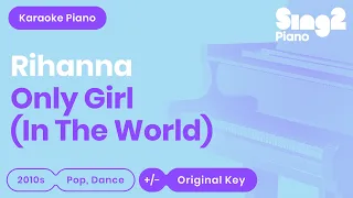 Rihanna - Only Girl (Piano Karaoke)