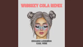 Whiskey / Whisky Cola (Remix)