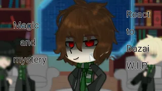 Magic and Mystery react to Dazai W.I.P.