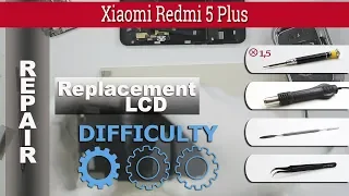 How to replace 🔧 LCD & Touchscreen 📱 Xiaomi Redmi 5 Plus