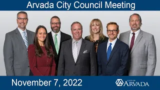 Arvada City Council Meeting -  November 7, 2022