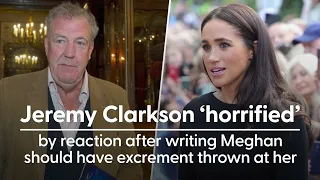 Jeremy Clarkson ‘horrified’ over hurt caused by article about Duchess of Sussex