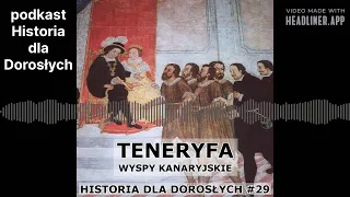 Historia dla Dorosłych 29 - Teneryfa