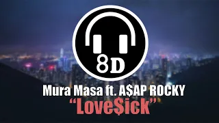 Mura Masa - Love$ick ft. A$AP Rocky (8D AUDIO) 🎧 USE HEADHONES 🎧