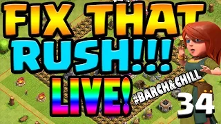 LIVE WALL FARMING Let's FIX THAT RUSH!! ep34 | Clash of Clans