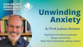 Unwinding Anxiety by Dr Judson Brewer