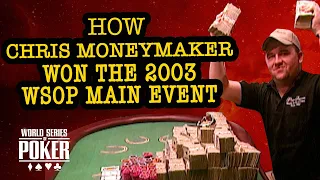 How Chris Moneymaker Won the 2003 WSOP Main Event