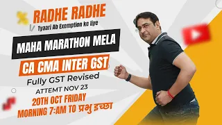 ✨ CA INTER GST NOV 2023 MAHA MARATHON MELA 📣📣📣 Part 1 | CA Rajkumar