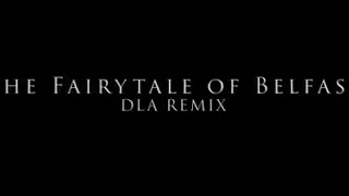 The Fairytale of Belfast Northern Ireland DLA remix