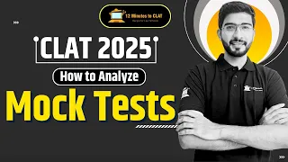 CLAT 2025: How to Analyse Mock Tests I Efficiency in Mock Tests I Crucial Strategy I Keshav Malpani