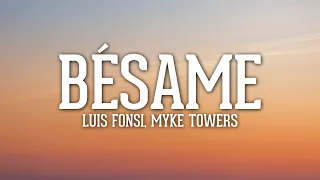 Luis Fonsi, Myke Towers - Bésame (Letra/Lyrics)