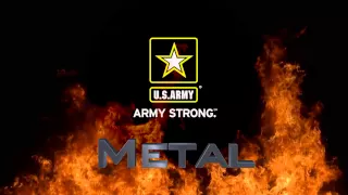 Army Strong METAL!