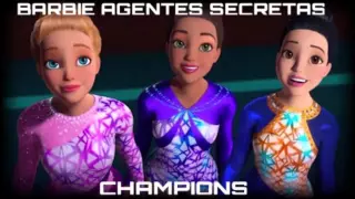 Champions | Barbie e as Agentes Secretas | (AUDIO) (HD)