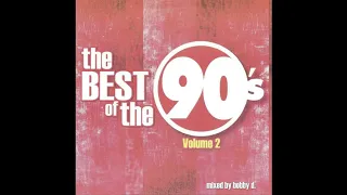 Back To The 90s Volume 2 Bobby D (Edit Crazy Guy) Full Megamix