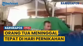 Bahagia Berubah Jadi Duka, Orang Tua Pengantin Meninggal Tepat di Hari Pernikahan