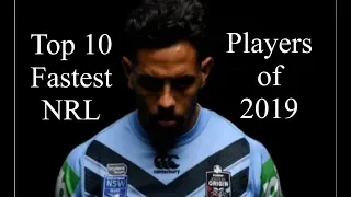 Top 10 Fastest NRL Players of 2019