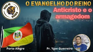 Aula 4 - Anticristo e o Armagedom