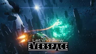 Let's review - Everspace