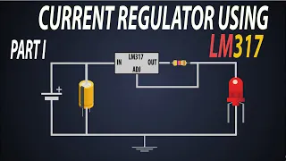 Constant Current Regulator using LM317 | CCR | LM317 as a current regulator