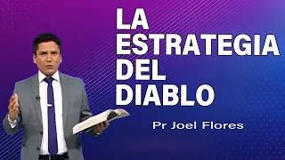 La estrategia del diablo | Pr Joel Flores | sermones adventistas