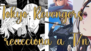 Tokyo Revengers reacciona a T/n 2/2